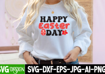Happy Easter Day T-Shirt Design,Happy easter Svg Design,Easter Day Svg Design, Happy Easter Day Svg free, Happy Easter SVG Bunny Ears Cut File for Cricut, Bunny Rabbit Feet, Easter Bunny