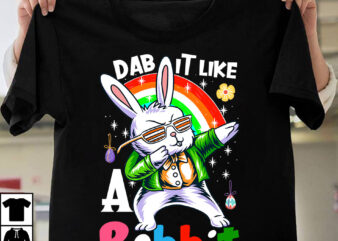Dab it Like a Rabbit T-Shirt Design, Dab it Like a Rabbit- SVG Cut File, Happy Easter Day T-Shirt Design,Happy easter Svg Design,Easter Day Svg Design, Happy Easter Day Svg