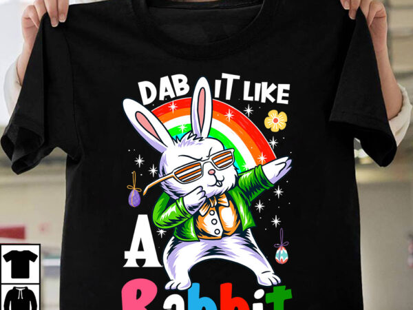 Dab it like a rabbit t-shirt design, dab it like a rabbit- svg cut file, happy easter day t-shirt design,happy easter svg design,easter day svg design, happy easter day svg