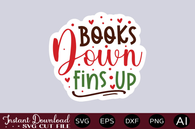 Books Down Fins Up-01Teacher Svg Bundle, Teacher Quote Svg, Teacher Svg, School Svg, Teacher Life Svg, Back to School Svg, Teacher Appreciation Svg Teacher Svg Bundle, Teacher Quote Svg, Teacher