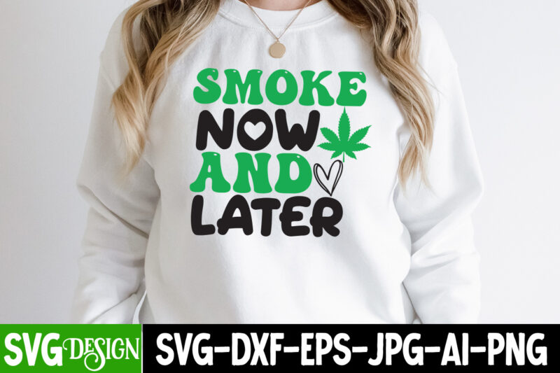 #Weed SVG Mega Bundle, 20 Weed T-Shirt Design, #Weed SVG Bundle,Weed T-Shirt Design Bundle, Smoke Weed Everyday T-shirt Design,Weed SVG Mega Bundle , Cannabis SVG Mega Bundle , 120 Weed