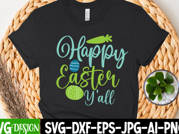 Happy easter y’all t-shirt design, happy easter y’all svg cut file, happy easter y’all sublimation design, bunny teacher t-shirt design, bunny teacher svg cut file,easter t-shirt design bundle ,a-z t-shirt