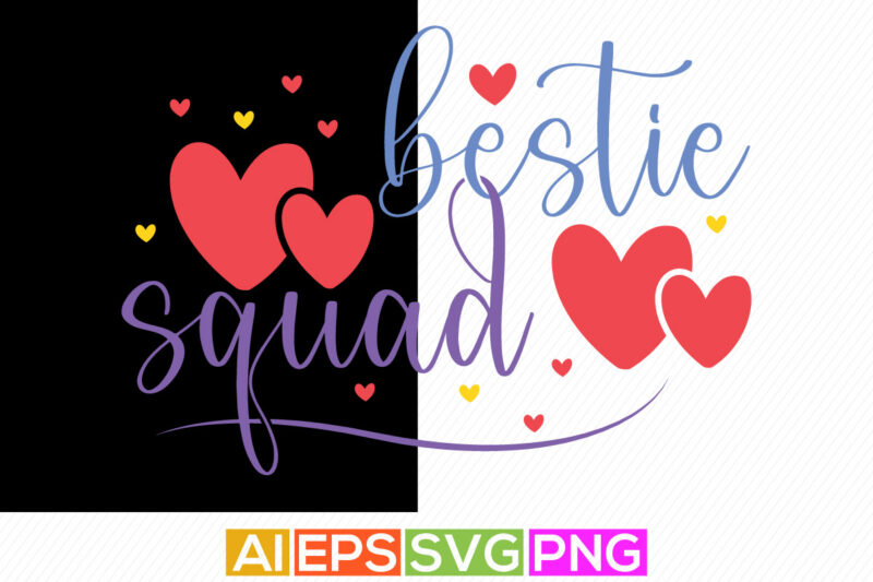 bestie squad graphic, happy friendship day greeting, friends gift shirt design template