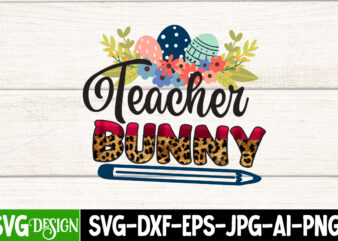 Bunny Teacher T-Shirt Design, Bunny Teacher SVG Cut File, Happy Easter Day Sublimation Design, Easter Coffee Cups Png Sublimation Design, Easter Png, Coffee Cups Png, Easter Bunny Coffee Cup Png,