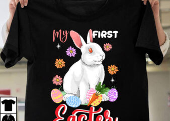 My First Easter T-Shirt Design, My First Easter SVG Cut File, Happy Easter Day T-Shirt Design,Happy easter Svg Design,Easter Day Svg Design, Happy Easter Day Svg free, Happy Easter SVG