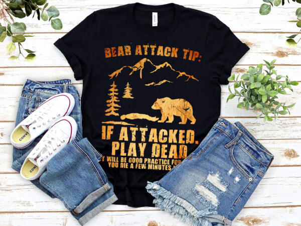 Bear attack tip camping hiking outdoor travel funny vintage nl 0903 t shirt template