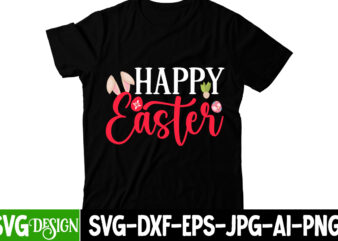 Happy Easter T Shirt Design,=Happy Easter T-shirt Design ,easter t-shirt design,easter tshirt design,t-shirt design,happy easter t-shirt design,easter t- shirt design,happy easter t shirt design,easter designs,easter design ideas,canva t shirt design,tshirt