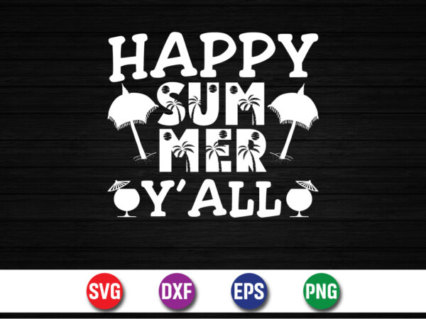 Happy summer y’all, hello sweet summer svg design , hello sweet summer tshirt design , summer tshirt design bundle,summer tshirt bundle,summer svg bundle,summer vector tshirt design bundle,summer mega tshirt bundle,