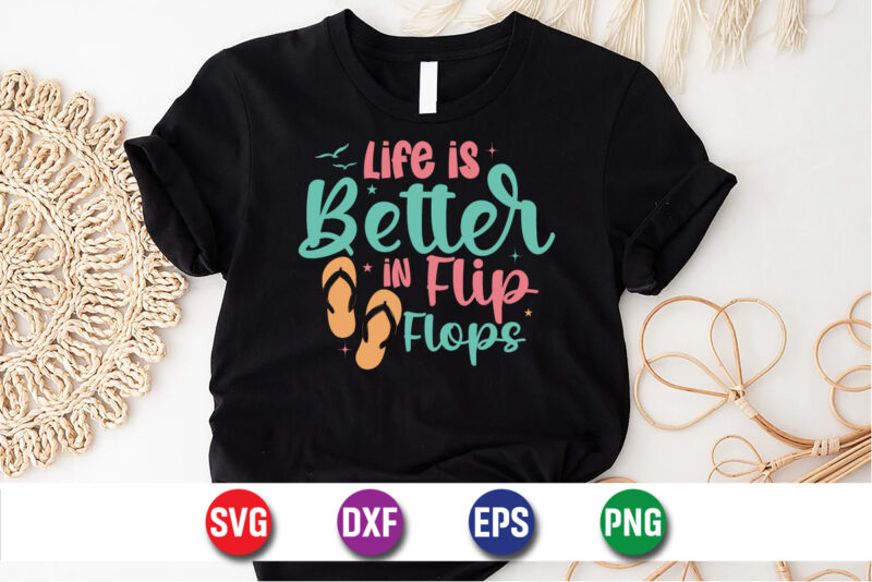 Life Is Better In Flip Flop, hello sweet summer svg design , hello sweet summer tshirt design , summer tshirt design bundle,summer tshirt bundle,summer svg bundle,summer vector tshirt design bundle,summer