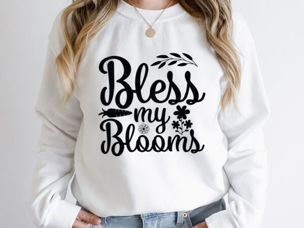 Bless my blooms svg design, spring svg, spring svg bundle, easter svg, spring design for shirts, spring quotes, spring cut files, cricut, silhouette, svg, dxf, png, epshappy easter car embroidery