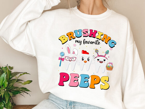 Brushing favorite peeps dentist easter dental shirt, easter shirt, easter dentist, dental hygienist shirt dds dmd gift design png file pl