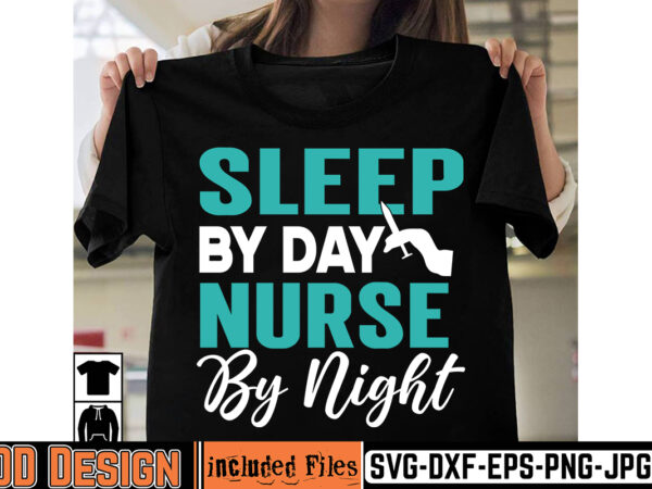 Sleep by day nurse be night t-shirt design,big bundle svg file for cricut cheetah nurse shirt svg bundle cut files for cricut doctor svg gateway design house leopard nurse sublimation