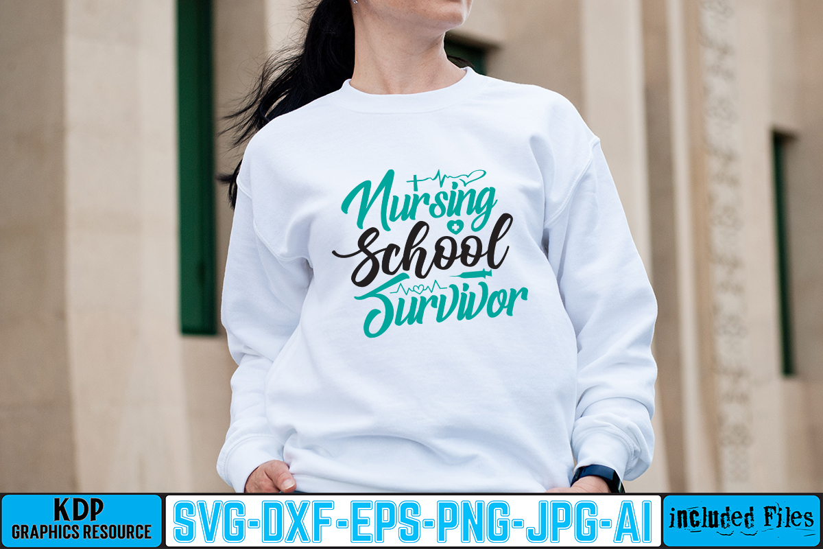 Nursing School Survivor T-shirt Design,big bundle svg file for cricut ...