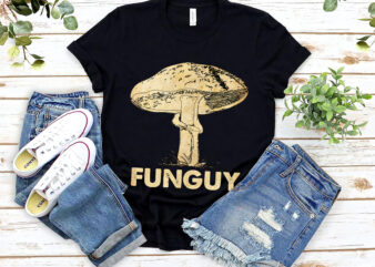 Funguy Funny Fungi Fungus Mushroom Men Funny Guy NL 0803 t shirt graphic design