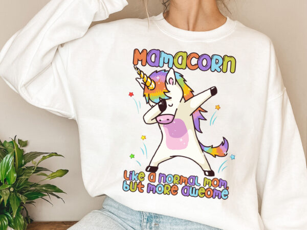 Funny mamacorn unicorn face costume mom mother_s day nl 1303 t shirt graphic design