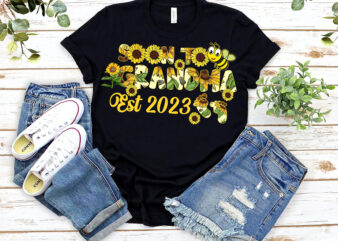Grandma Soon To Bee Grandma 2023 Sunflower Mother_s Day NL 1303 t shirt design template