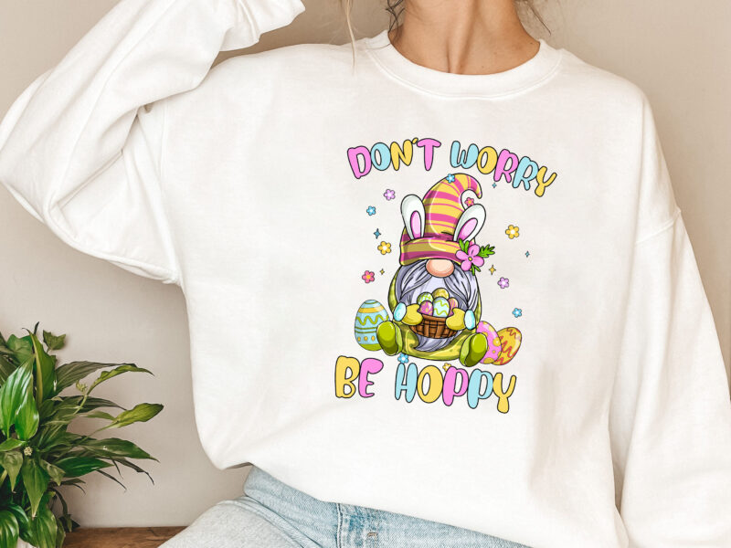 Happy Easter Day Don_t Worry Be Hoppy Easter Bunny Gnomes NL 2802