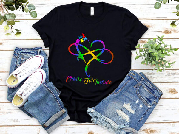 Infinity heart love autism awareness choose to include tie dye nl 2802 t shirt design for sale