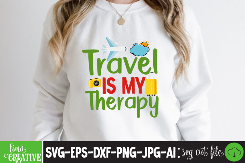 Travel Is My Therapy T-shirt design,cricut design space,design space,summer svg,design bundles,summer shirt design svg png eps,summer cut files,svg designs,font designs,hello summer svg,free svg designs,summer,create svg cut file designs,summer svg quotes,summer