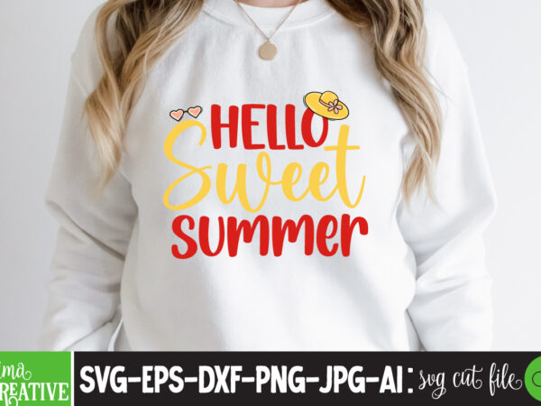 Hello sweet summer t-shirt design,cricut design space,design space,summer svg,design bundles,summer shirt design svg png eps,summer cut files,svg designs,font designs,hello summer svg,free svg designs,summer,create svg cut file designs,summer svg quotes,summer silhuette,summer