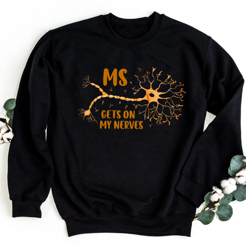 MS Gets On My Nerves Multiple Sclerosis Awareness T-Shirt PNG fFile, Digital Download PC