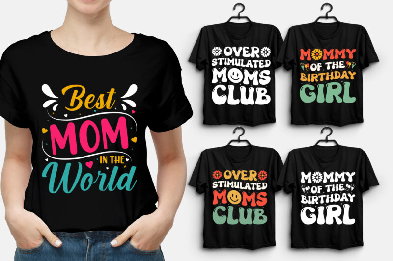 Mom T-Shirt Design,Mom Lover T-Shirt,best mom t shirt design, mom t-shirt design, all star mom t shirt designs, mom t shirt design, mom typography t shirt design, t shirt design