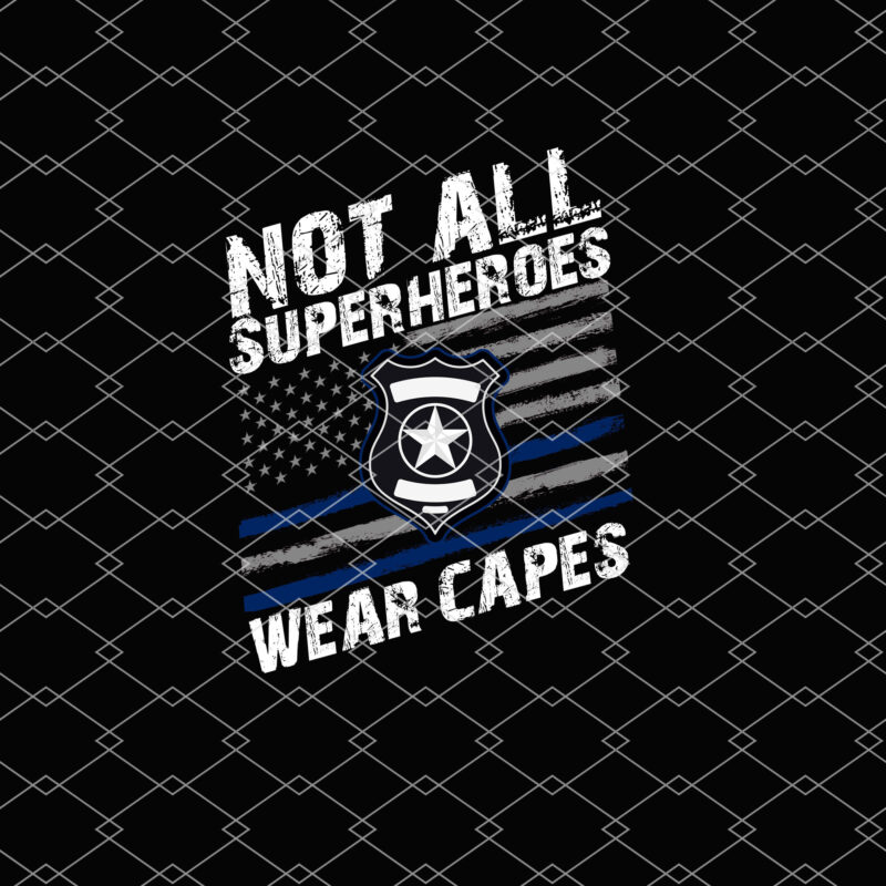 Police and Law Enforcement Retired Deputy Sheriff Police Hero Not All Superheroes Wear Capes NL 1003