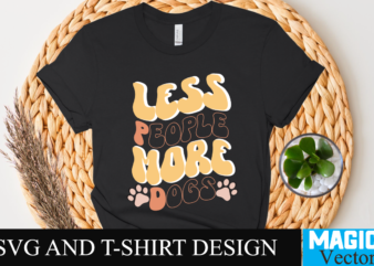 Less People More Dogs SVG T-shirt Design, SVG Cut File,retro rerun,retro return,retro,retro flash back,retro gaming,retro robot,retro tapes,retro kifli,retro hot dog kifli,retro phant0m,retro football,retro computers,retro hero video,sky sports retro,portland retro gaming