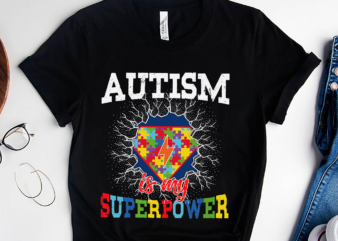 RD Autism Is My Superpower, Autism Awareness 2022 Shirt, Neurodiversity Shirt, Autistic Pride, Autism Month Shirt, Autism Mom , Autism Kid t shirt design online