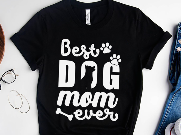Rd best dog mom ever shirt, bleached dog paw shirt, mother_s day shirt, dog mom shirt t shirt design online