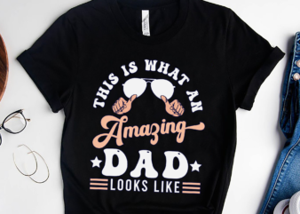 RD Dad Gift, This is What an Amazing Dad Looks Like Shirt, Funny Father Quote Shirt, Husband Gift t shirt design online