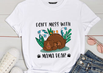 RD Don_t Mess with Mama Bear T-Shirt