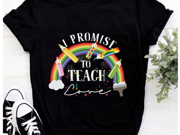 Rd i promise to teach love shirt, autism lgbt black shirt, african pride gift, rainbow t-shirt