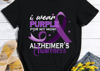 RD I Wear Purple For My Mom Alzheimer’s Disease Awareness Gift t shirt design online