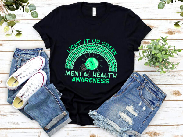 Rd light it up green mental health awareness rainbow end stigma t-shirt