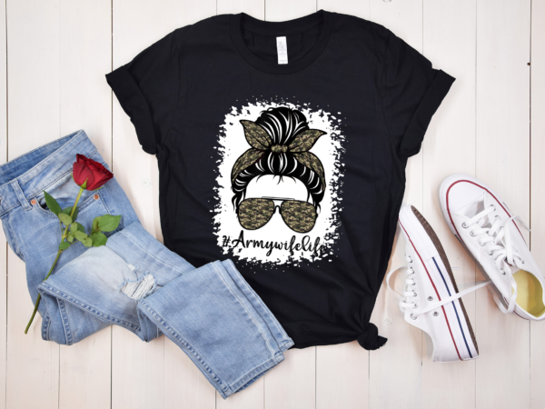 Rd messy bun army wife life camo print sunglasses mothers day shirt1 t shirt design online