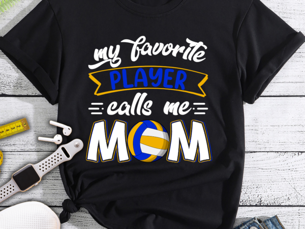 Rd my favorite player calls me mom volleyball shirt t shirt design online