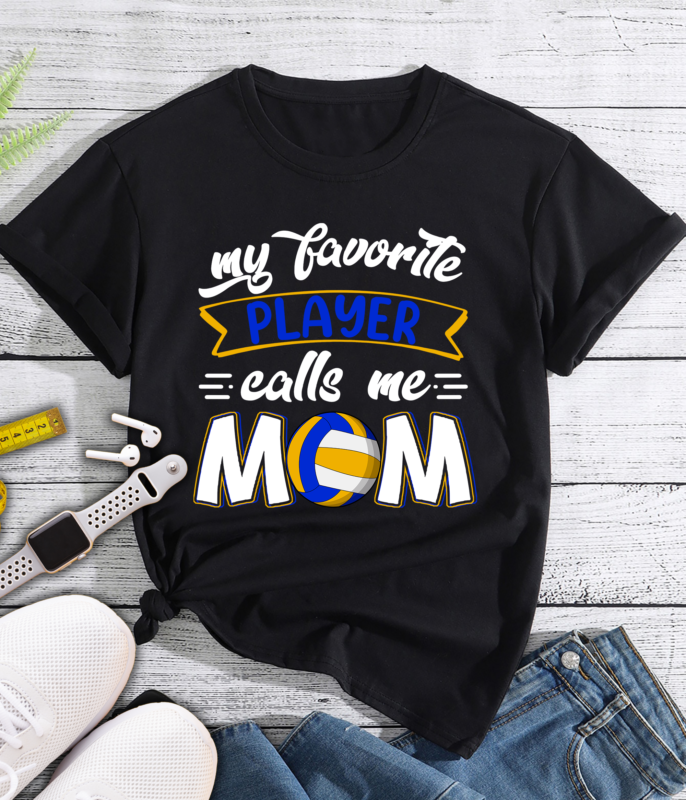 RD My Favorite Player Calls Me Mom Volleyball Shirt