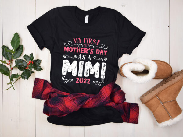 Rd retro mothers day shirt, my first mother_s day as a mimi shirt, grandma shirt t shirt design online