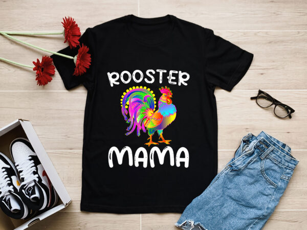 Rd-rooster-mama-rooster-chicken-cock,-mother-day-gift t shirt design online