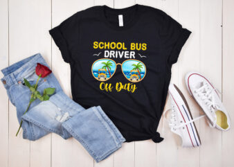 RD School Bus Driver Off Duty, Last Day Of School, End Of Year School Bus, Bus Driver Life Gift t shirt design online