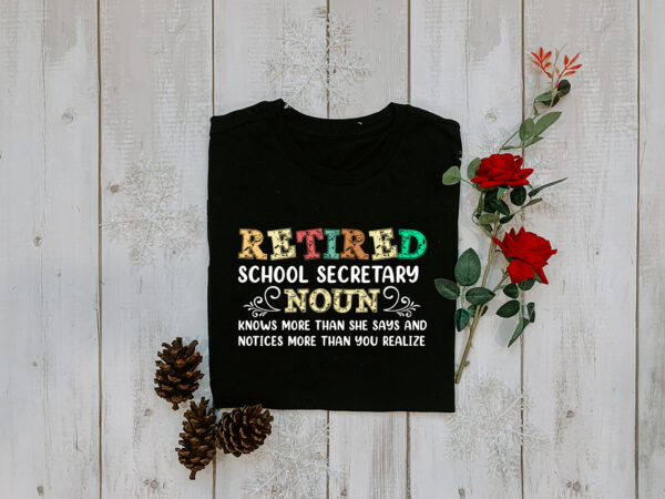 Rd school secretary retired t-shirt