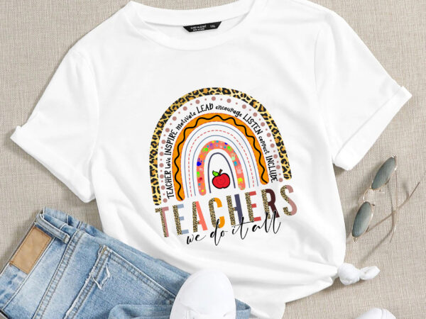 Rd teachers do it all shirt, teachers we do it all boho rainbow shirt t shirt design online