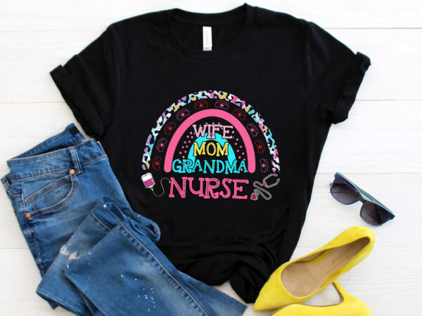 Rd wife mom grandma nurse shirt, mother day shirt, nurses day gift, leopard rainbow shirt t shirt design online