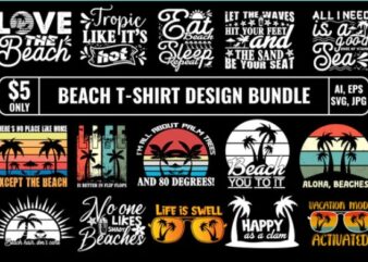 Beach T-shirt Bundle Design bundle, summer designs for dark material, summer, tropic, funny summer design svg eps, png files for cutting machines and print t shirt designs for sale t-shirt