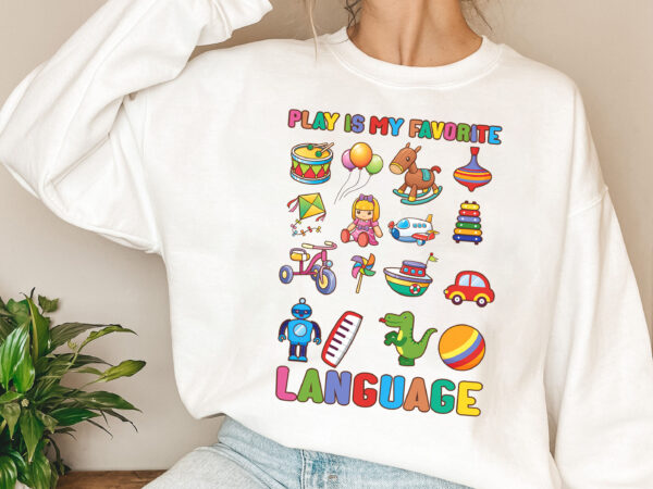 Speech therapy play is my favorite language slp therapist nl 0603 t shirt template vector