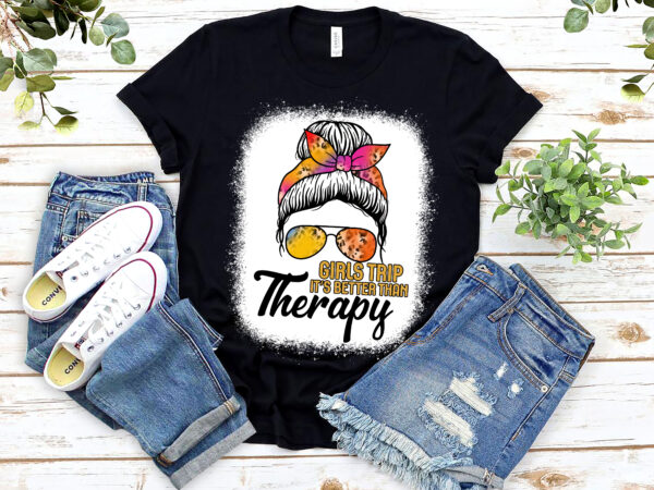 Weekend vacation girls trip better than therapy holiday trip nl 0103 t shirt design for sale