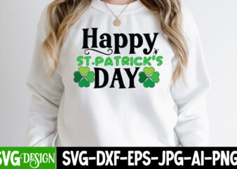 Happy St.Patrick s Day T-shirt Design,my 1st Patrick s Day T-Shirt Design, my 1st Patrick s Day SVG Cut File, ,St. Patrick’s Day Svg design,St. Patrick’s Day Svg Bundle, St.