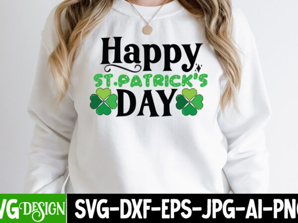 Happy st.patrick s day t-shirt design,my 1st patrick s day t-shirt design, my 1st patrick s day svg cut file, ,st. patrick’s day svg design,st. patrick’s day svg bundle, st.