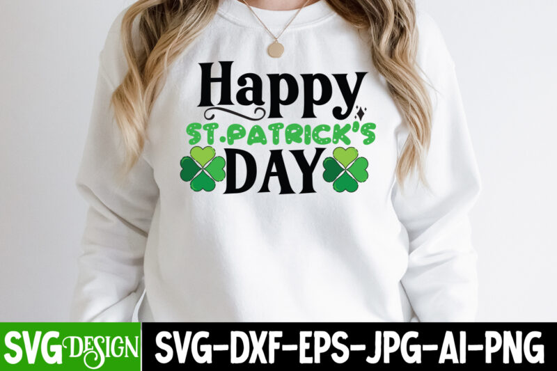 Happy St.Patrick s Day T-shirt Design,my 1st Patrick s Day T-Shirt Design, my 1st Patrick s Day SVG Cut File, ,St. Patrick's Day Svg design,St. Patrick's Day Svg Bundle, St.